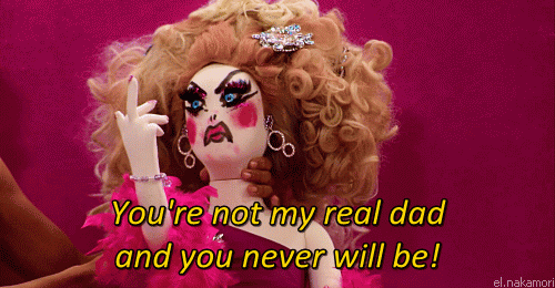 you're not my real dad