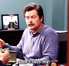 ron swanson don't sass me parks and rec