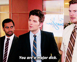 you are a major dick parks and rec ben wyatt